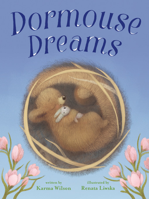 Title details for Dormouse Dreams by Renata Liwska - Available